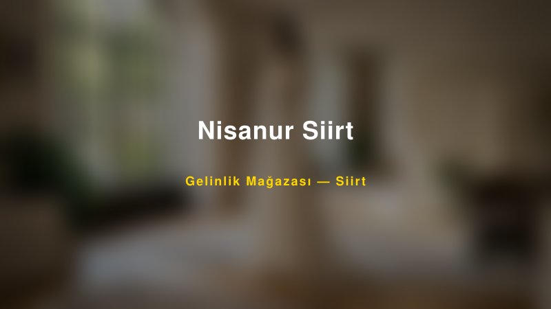 Nisanur Siirt — Siirt Kır Düğünü Mekanı Rehberi — 1